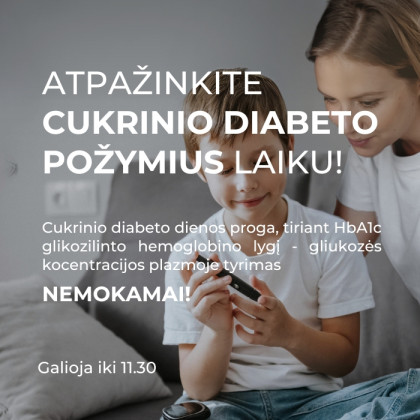 Cukrinio diabeto dienos proga, tiriant HbA1c glikozilinto hemoglobino lygį, gliukozės kocentracijos plazmoje tyrimas DOVANŲ!