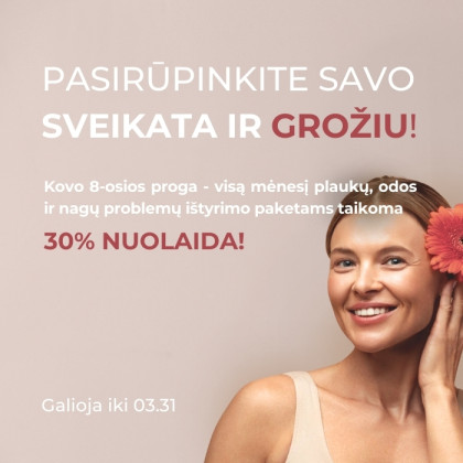 Pasirūpinkite savo sveikata ir grožiu